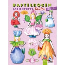 Anziehpuppe Blüten Bastelbogen mit 3 Puppen aus Papier und 5 Outfits