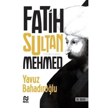 Nesil Yayınları Fatih Sultan Mehmet: Iki Cagin Sultani: İki Çağın Sultanı