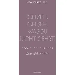 Ich seh, ich seh, was du nicht siehst - denn ich bin blind