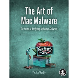 The Art Of Mac Malware - Patrick Wardle, Kartoniert (TB)