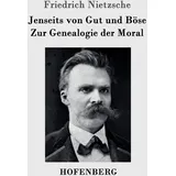 Hofenberg Jenseits von Gut und Böse / Zur Genealogie der Moral