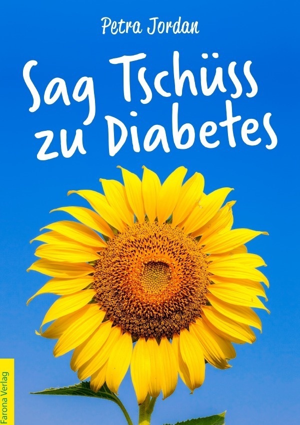 Sag Tschüss Zu Diabetes - Petra Jordan  Kartoniert (TB)