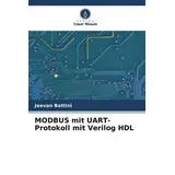 Verlag Unser Wissen MODBUS mit UART-Protokoll mit Verilog HDL