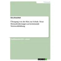 GRIN Verlag Übergang von der Kita zur Schule. Neue