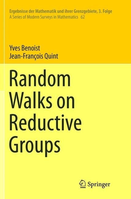 Random Walks On Reductive Groups - Yves Benoist  Jean-François Quint  Kartoniert (TB)