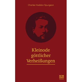 Kleinode göttlicher Verheißungen von Charles Haddon Spurgeon/ Charles H. Spurgeon / SCM Brockhaus R. / Buch