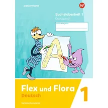 Westermann Flex und Flora - Ausgabe 2021: Buchstabenheft 1 (Grundschrift)
