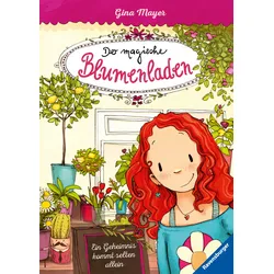 Der magische Blumenladen, Band 1: Ein Geheimnis kommt selten allein