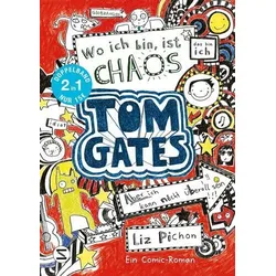 Wo ich bin ist Chaos – aber ich kann nicht überall sein & Eins-a-Ausreden (und anderes cooles Zeug) - Tom Gates Doppelband 1/2