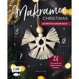 Emf Mein Adventskalender-Buch: Makramee Christmas: 24 Projekte bis Weihnachten knoten – Hübsche Geschenkanhänger, festlicher Baumschmuck und mehr – Mit perforierten Seiten zum Auftrennen