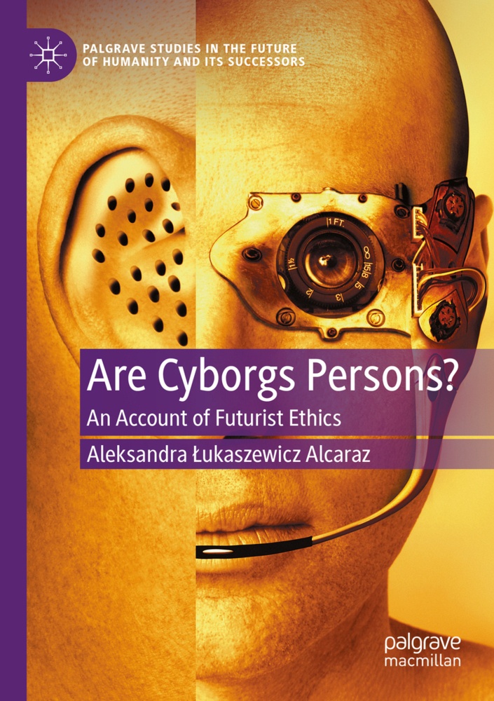 Are Cyborgs Persons? - Aleksandra Lukaszewicz Alcaraz  Kartoniert (TB)