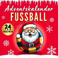Fussball Adventskalender für Erwachsene: 24 Tage Voller Fußballspaß mit Rätsel um Ihr Fußballwissen zu Testen