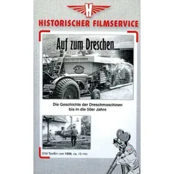 Dechentreiter: Auf zum Dreschen - Die Geschichte der Dreschmaschinen