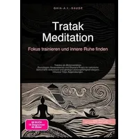 Epubli Tratak Meditation: Fokus trainieren und innere Ruhe finden:
