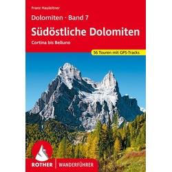 Dolomiten Band 7 - Südöstliche Dolomiten