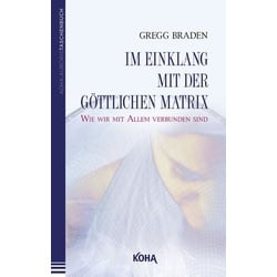 Im Einklang mit der göttlichen Matrix (Broschiert)