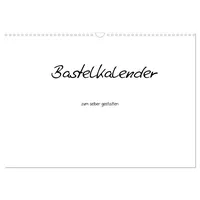 Calvendo Bastelkalender - Weiss (Wandkalender 2026 DIN A3 quer),