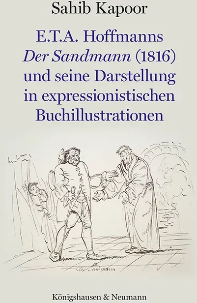 E.T.A. Hoffmanns Der Sandmann (1816) Und Seine Darstellung In Expressionistischen Buchillustrationen - Sahib Kapoor  Kartoniert (TB)