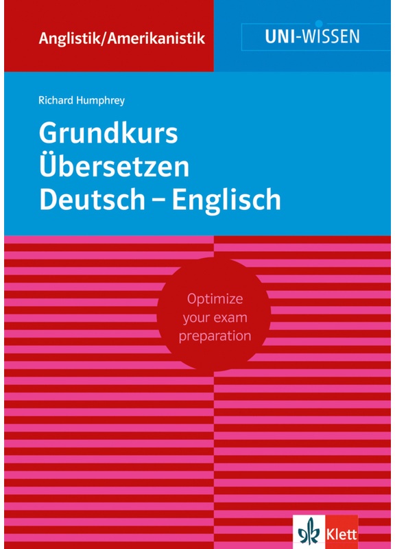Uni-Wissen Anglistik / Amerikanistik / Uni Wissen Grundkurs Übersetzen Deutsch-Englisch - Uni Wissen Grundkurs Übersetzen Deutsch-Englisch  Kartoniert