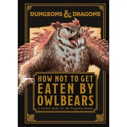D&D How Not to be Eaten by Owlbears