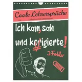 Calvendo Coole Lehrersprüche (Wandkalender 2026 DIN A4 hoch), CALVENDO Monatskalender