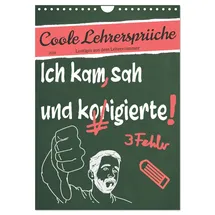Calvendo Coole Lehrersprüche (Wandkalender 2026 DIN A4 hoch), CALVENDO Monatskalender