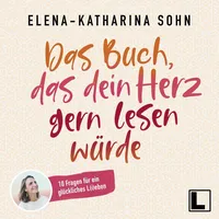 Lausch phantastische hörbücher Das Buch das dein Herz gern