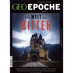 GEO Epoche / GEO Epoche 94/2018 - Die Welt der Ritter