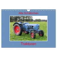 Calvendo Alte Schätzchen - Traktoren (Wandkalender 2026 DIN A4