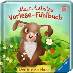 Mein liebstes Vorlese-Fühlbuch: Der kleine Hase