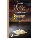 Jan Thorbecke Verlag Starke Mädels-Cocktails
