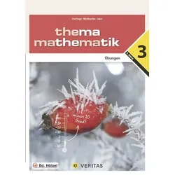 Thema Mathematik 3. Übungen