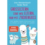 Penguin Verlag München Großeltern sind wie Eltern, nur mit Zuckerguss