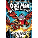 Scholastic Ltd. Dog Man 14: Big Jim Believes