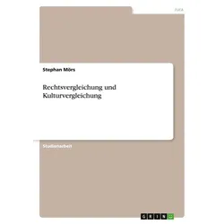 Rechtsvergleichung und Kulturvergleichung