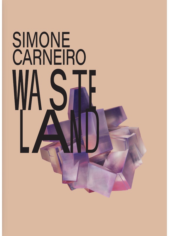 Simone Carneiro - Wasteland - Simone Carneiro, Gebunden