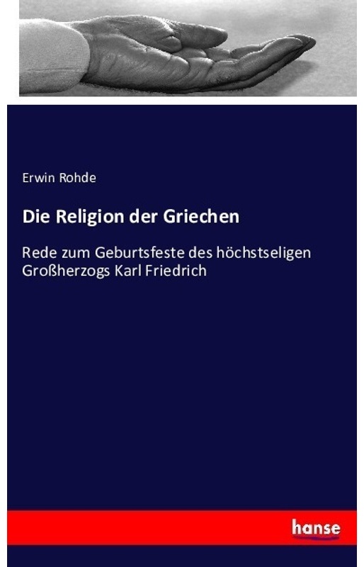 Die Religion Der Griechen - Erwin Rohde, Kartoniert (TB)