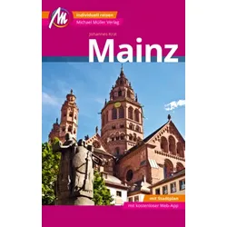 Mainz MM-City Reiseführer Michael Müller Verlag, m. 1 Karte