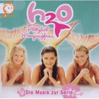 H20 - Plötzlich Meerjungfrau!, 1 Audio-CD Die Musik zur Serie