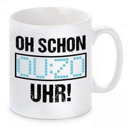 Herzbotschaft Tasse Kaffeebecher mit Motiv OH SCHON OUZO UHR, Keramik, Kaffeetasse spülmaschinenfest und mikrowellengeeignet