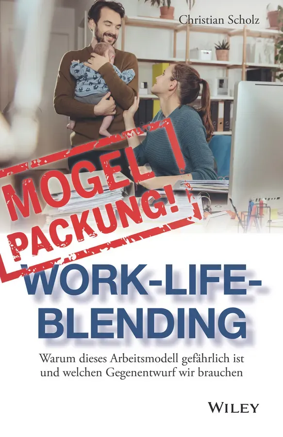 Mogelpackung Work-Life-Blending - Christian Scholz  Gebunden