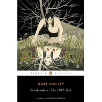 Penguin Books Ltd Frankenstein: The 1818 Text