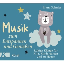 Kösel Verlag Hörspiel Musik zum Entspannen und Genießen