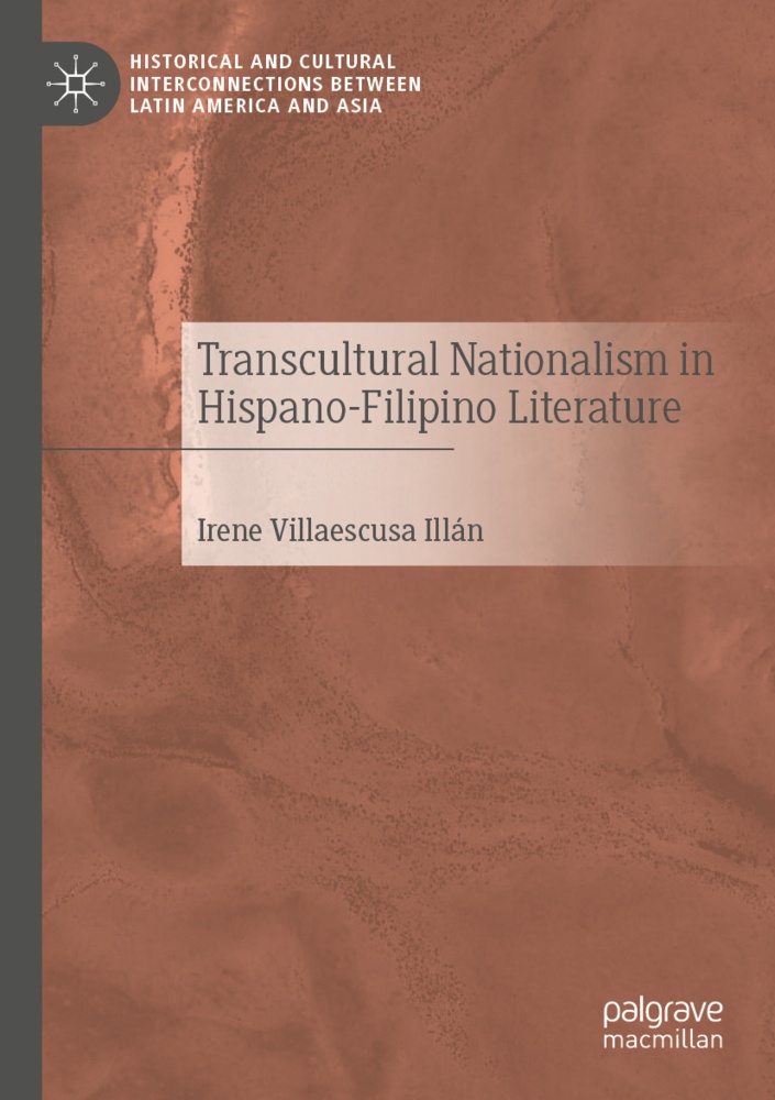 Transcultural Nationalism In Hispano-Filipino Literature - Irene Villaescusa Illán  Kartoniert (TB)