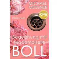 Epubli Begegnung mit Mademoiselle Boll: