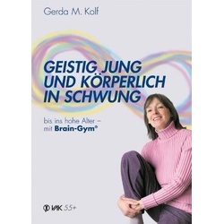 Geistig Jung Und Körperlich In Schwung - Gerda M. Kolf, Kartoniert (TB)