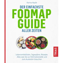 Der einfachste FODMAP-Guide aller Zeiten Buch 1 St