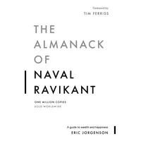 UK Books The Almanack of Naval Ravikant A Guide