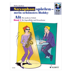 Saxophon spielen 1 - Mein schönstes Hobby für Alt-Saxophone