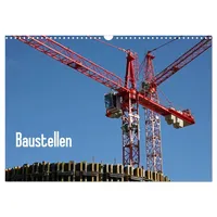 Calvendo Baustellen (Wandkalender 2026 DIN A3 quer), CALVENDO Monatskalender: